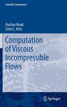Scientific Computation - Computation of Viscous Incompressible Flows