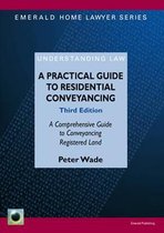 A Practical Guide to Residential Conveyancing