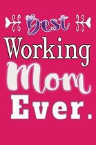 Best Working Mom Ever.