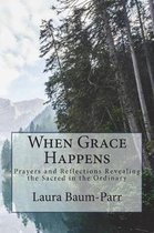 When Grace Happens