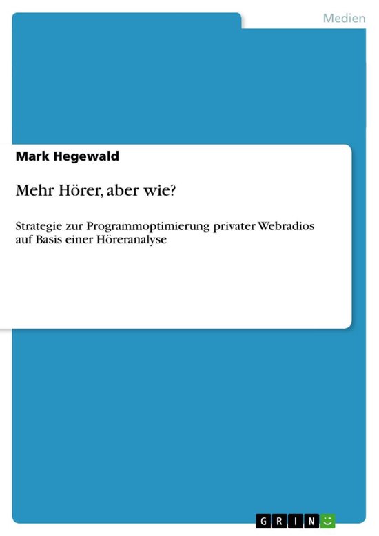 Mehr Hörer, aber wie?: Strategie zur Programmoptimierung pr ... - cover