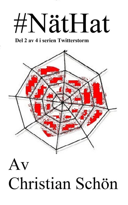 Twitterstorm 2 - #NätHat Del 2 av 4 i serien Twitterstorm - cover
