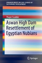 Aswan High Dam Resettlement of Egyptian Nubians