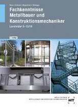 Fachkenntnisse Metallbauer und Konstruktionsmechaniker nach Lernfeldern 5 bis 13/14