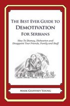 The Best Ever Guide to Demotivation for Serbians