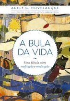 A bula da vida