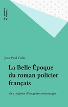La Belle Époque du roman policier français