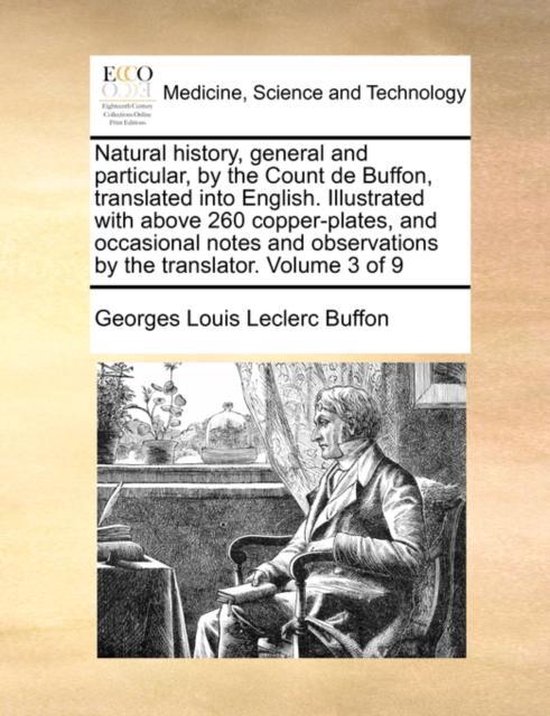 Foto: Natural history general and particular by the count de buffon translated into english illustrated with above 260 copper plates and occasional notes and observations by the translator volume 3 of 9