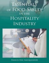 Essentials of Food Safety in the Hospitality Industry
