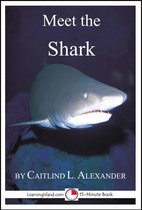Meet the Animals - Meet the Shark: A 15-Minute Book