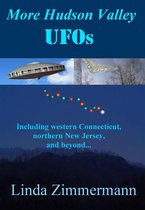More Hudson Valley UFOs, Including western Connecticut, northern New Jersey, and Beyond