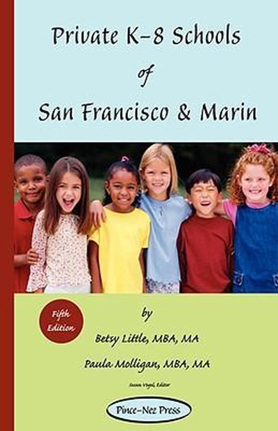 Private K-8 Schools of San Francisco & Marin - cover