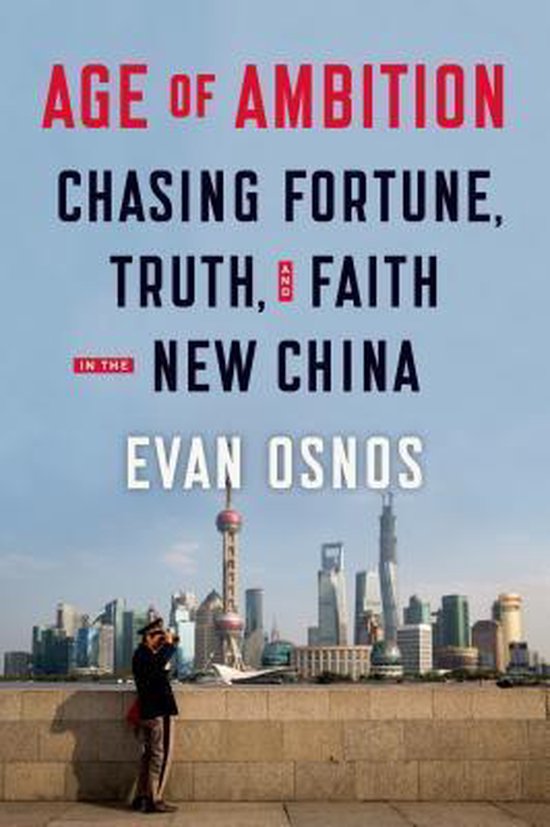 Age of Ambition: Chasing Fortune, Truth, and Faith in the Ne ... - cover