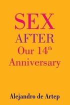 Sex After Our 14th Anniversary