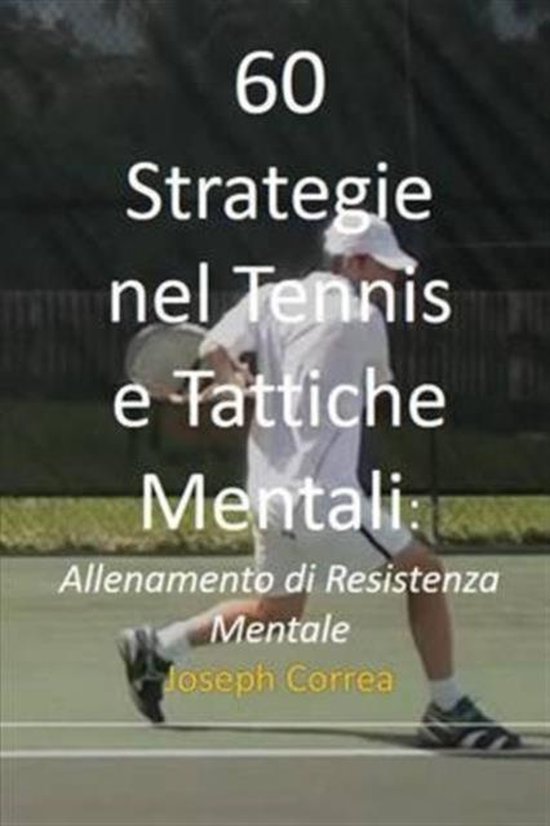 60 Strategie nel Tennis e Tattiche Mentali - cover