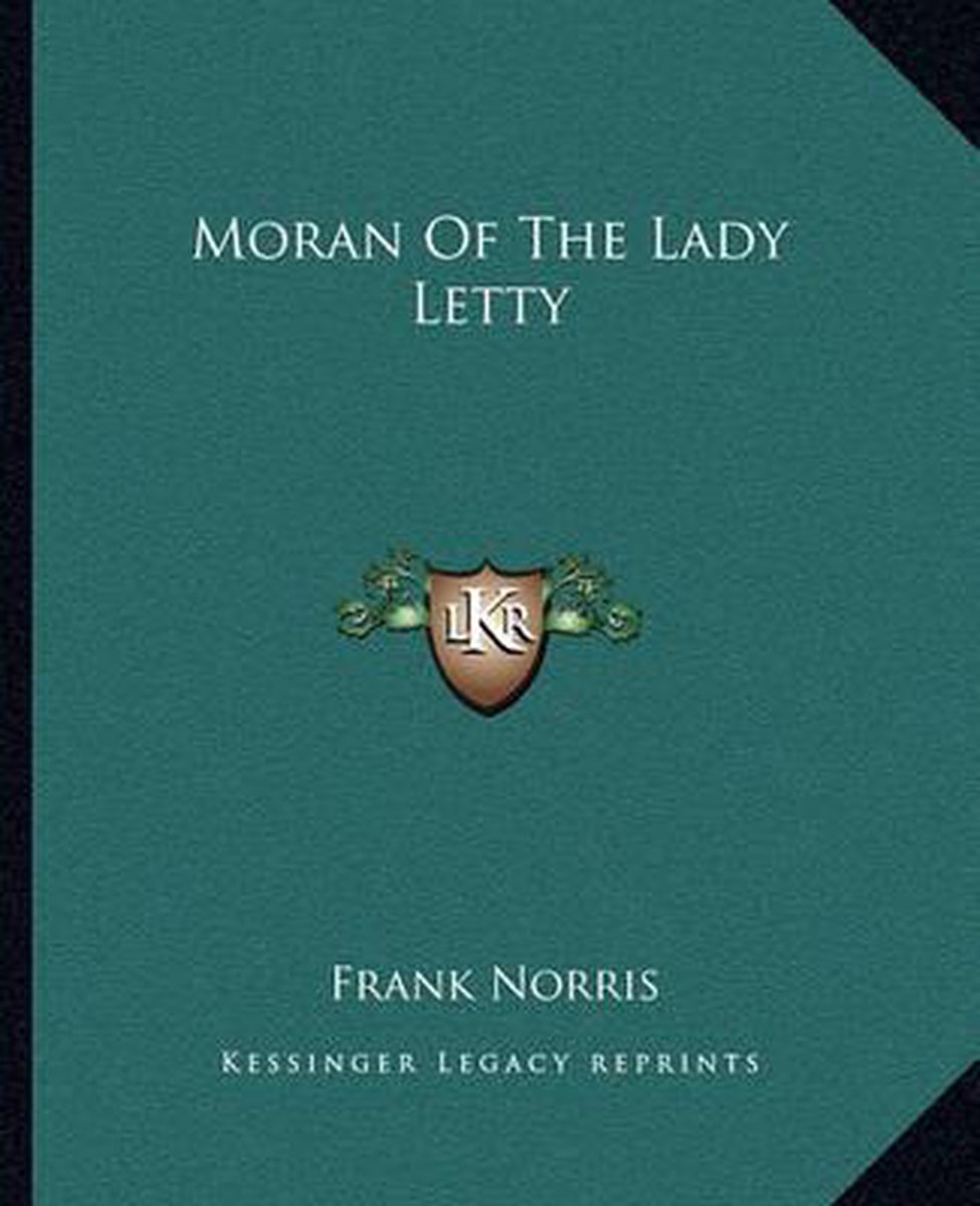 Moran Of The Lady Letty van Frank Norris