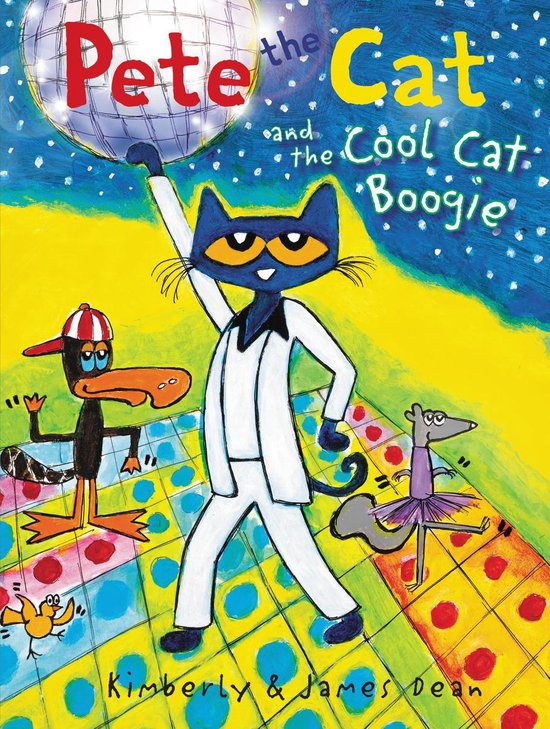 Pete the Cat - Pete the Cat and the Cool Cat Boogie - cover
