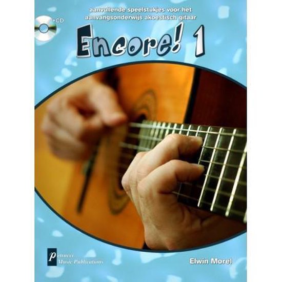 Delegatie vers waar dan ook Encore 1 - ( Boek/CD) Aanvullende speelstukjes - akoestisch gitaar leren  spelen, Elwin... | bol.com