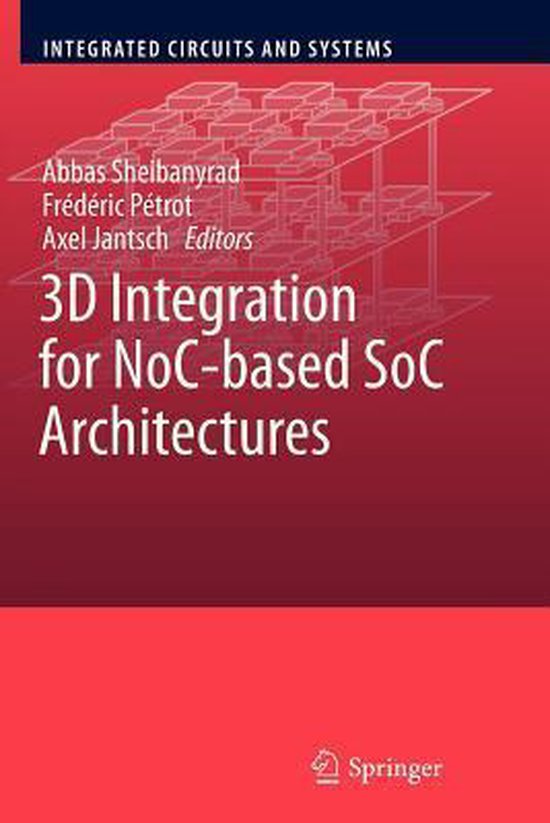 Integrated Circuits and Systems- 3D Integration for NoC-base ... - cover
