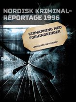 Nordisk Kriminalreportage - Kidnapning med forhindringer