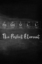 Ragdoll the Perfect Element