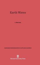 Harvard Monographs in Applied Science- Earth Waves