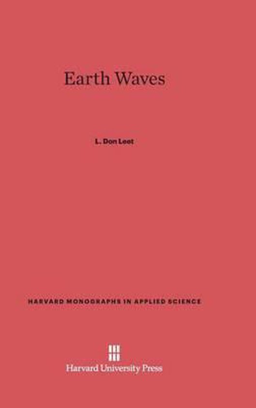 Harvard Monographs in Applied Science- Earth Waves