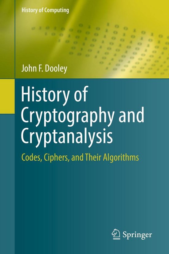 History of Computing - History of Cryptography and Cryptanal ... - cover