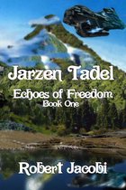 Jarzen Tadel Echoes of Freedom