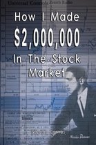 How I Made $2,000,000 in the Stock Market