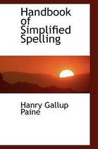 Handbook of Simplified Spelling