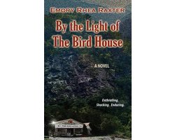 By the Light of The Bird House