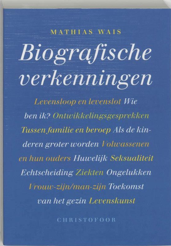 Cover van het boek 'Biografische verkenningen' van Mathias Wais