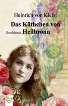 Das K thchen von Heilbronn (Gro druck)