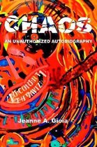 Chaos, An Unauthorized Autobiography