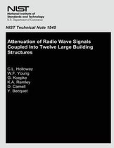 Attenuation of Radio Wave Signals Coupled Into Twelve Large Building Structures