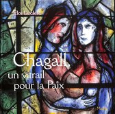 Chagall un vitrail pour la Paix