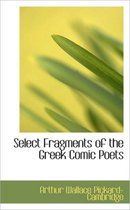 Select Fragments of the Greek Comic Poets