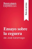 Guía de lectura - Ensayo sobre la ceguera de José Saramago (Guía de lectura)