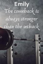 Emily The Comeback Is Always Stronger Than The Setback