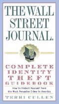 The Wall Street Journal. Complete Identity Theft Guidebook