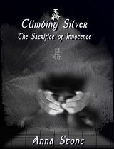 Climbing Silver: The Sacrifice of Innocence