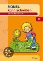 Momel schreiben. Schülerarbeitsheft 3. Druckschrift