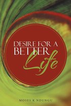 Desire for a Better Life