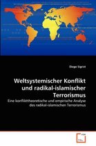 Weltsystemischer Konflikt und radikal-islamischer Terrorismus