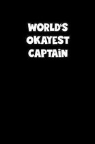 World's Okayest Captain Notebook - Captain Diary - Captain Journal - Funny Gift for Captain