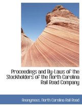 Proceedings and By-Laws of the Stockholders of the North Carolina Rail Road Company