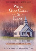 When God Calls the Heart - When God Calls the Heart