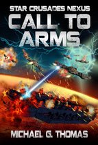 Star Crusades Nexus 6 - Call to Arms (Star Crusades Nexus, Book 6)