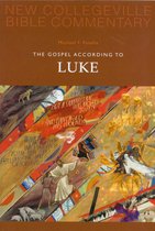 New Collegeville Bible Commentary: New Testament 3 - The Gospel According To Luke